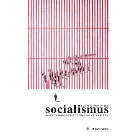 Socialismus - Ekonomická a sociologická analýza