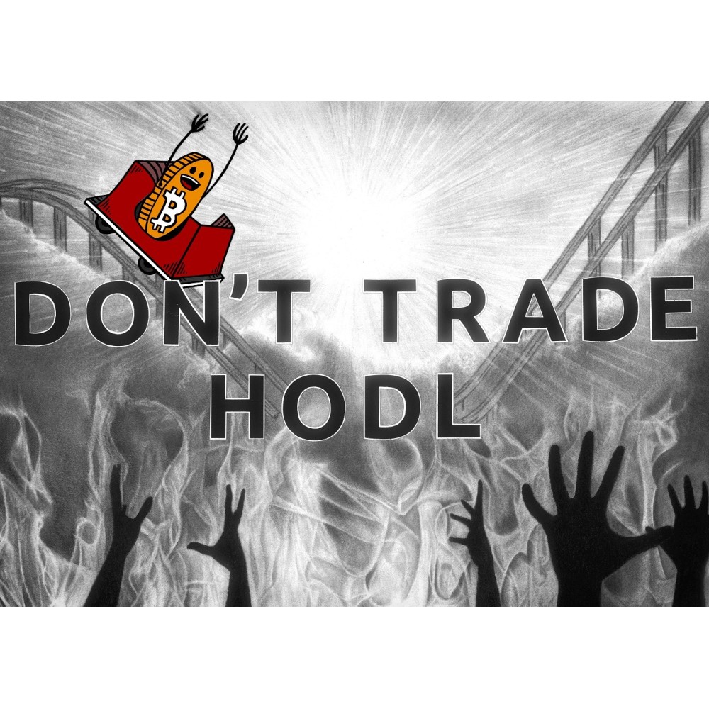 Don't Trade Hodl (Grafika)