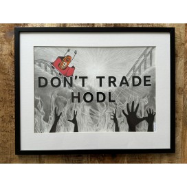 DON'T TRADE, HODL (obraz)