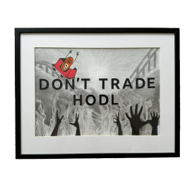 DON'T TRADE, HODL (obraz)