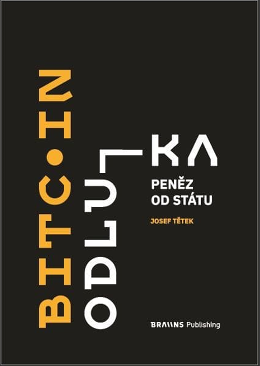 Obálka knihy Bitcoin: Odluka peněz od státu